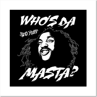 Who's Da Masta? Sho Nuff Posters and Art